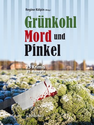 cover image of Grünkohl, Mord und Pinkel